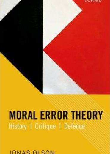 Moral Error Theory : History, Critique, Defence